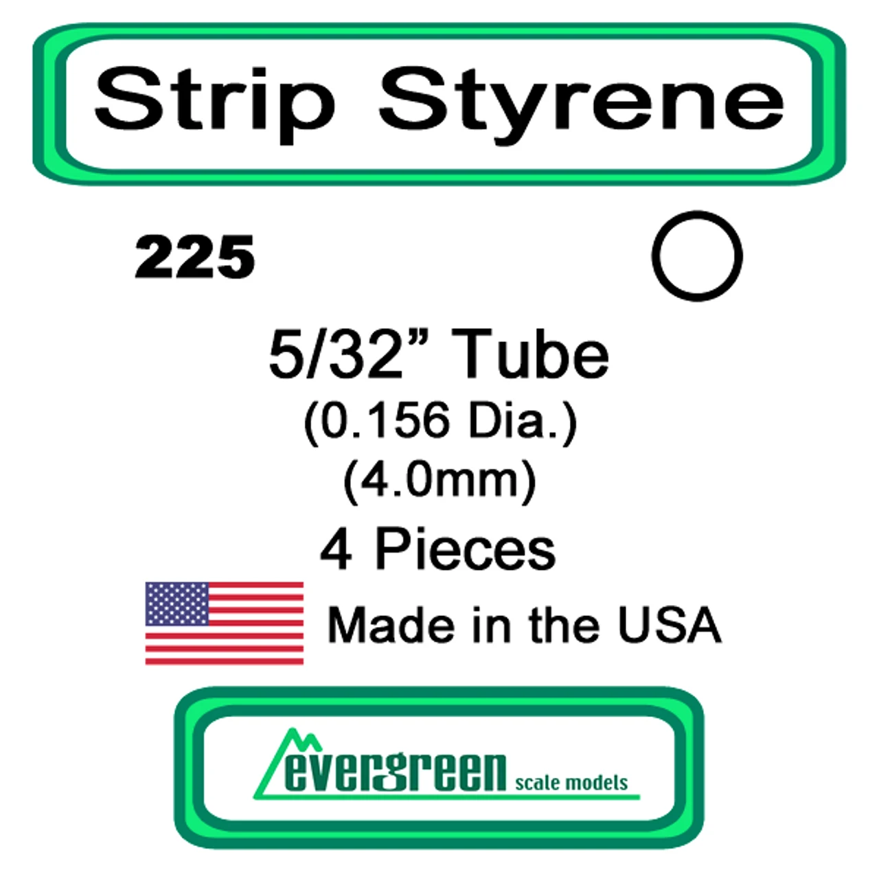 Evergreen 225 - Styrene Tube 5/32 Inch 3 Evergreen 225 - Styrene Tube 5/32 Inch
